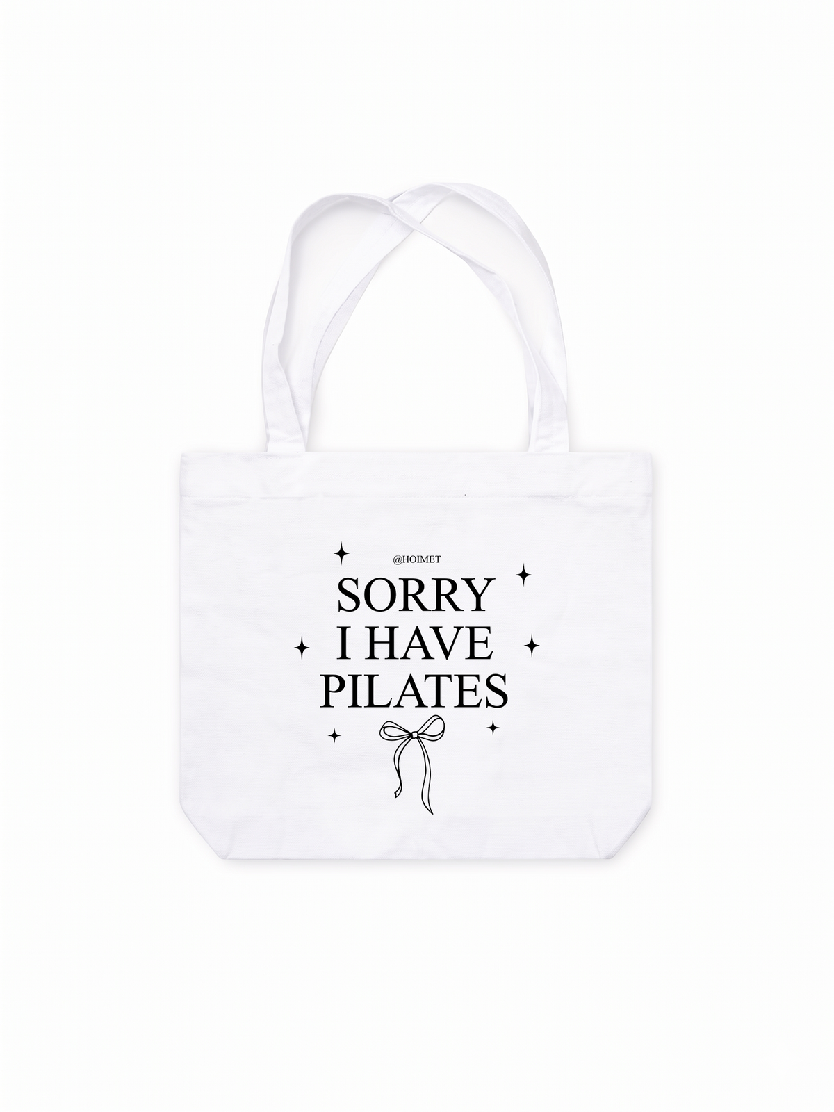 Túi Tote Sorry I Have Pilates