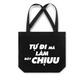 Túi Tote Tự Làm Đây Chịu