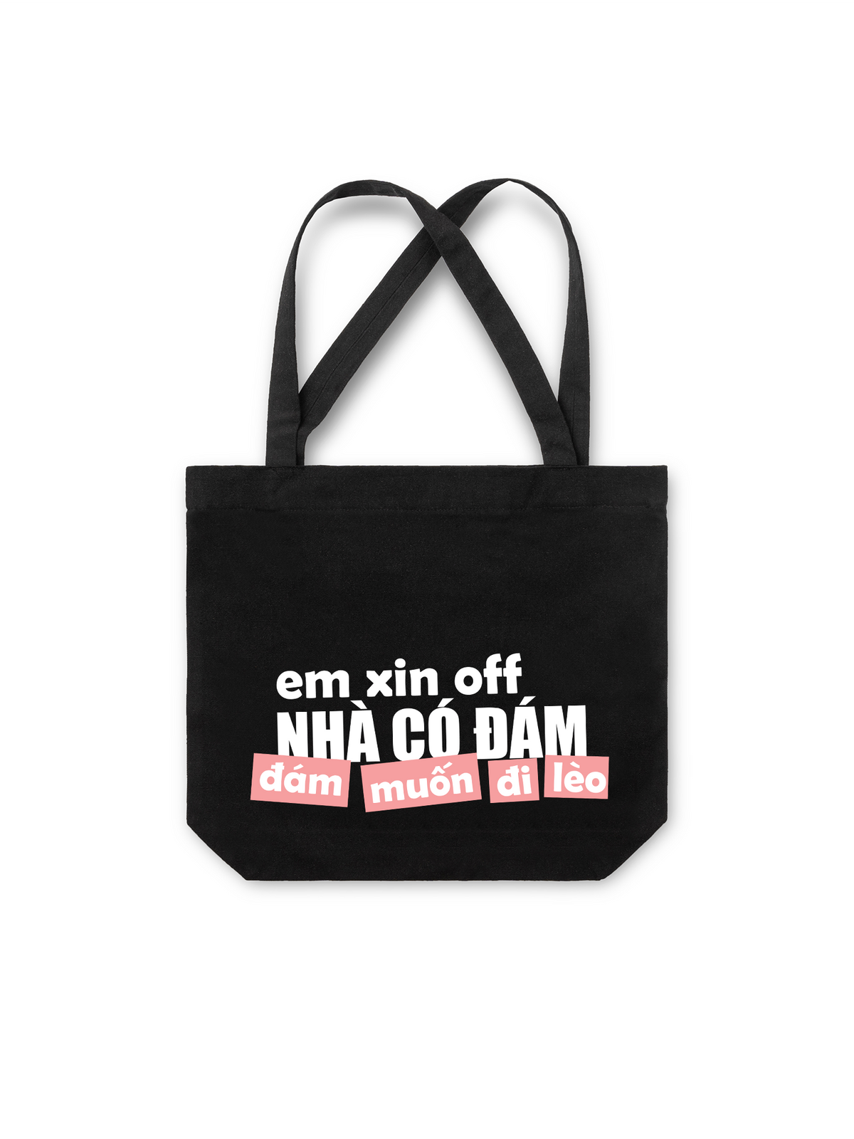 Túi Tote Đám Muốn Đi Lèo