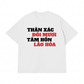 Áo Thun Relaxed Fit Thân Xác Đôi Mươi