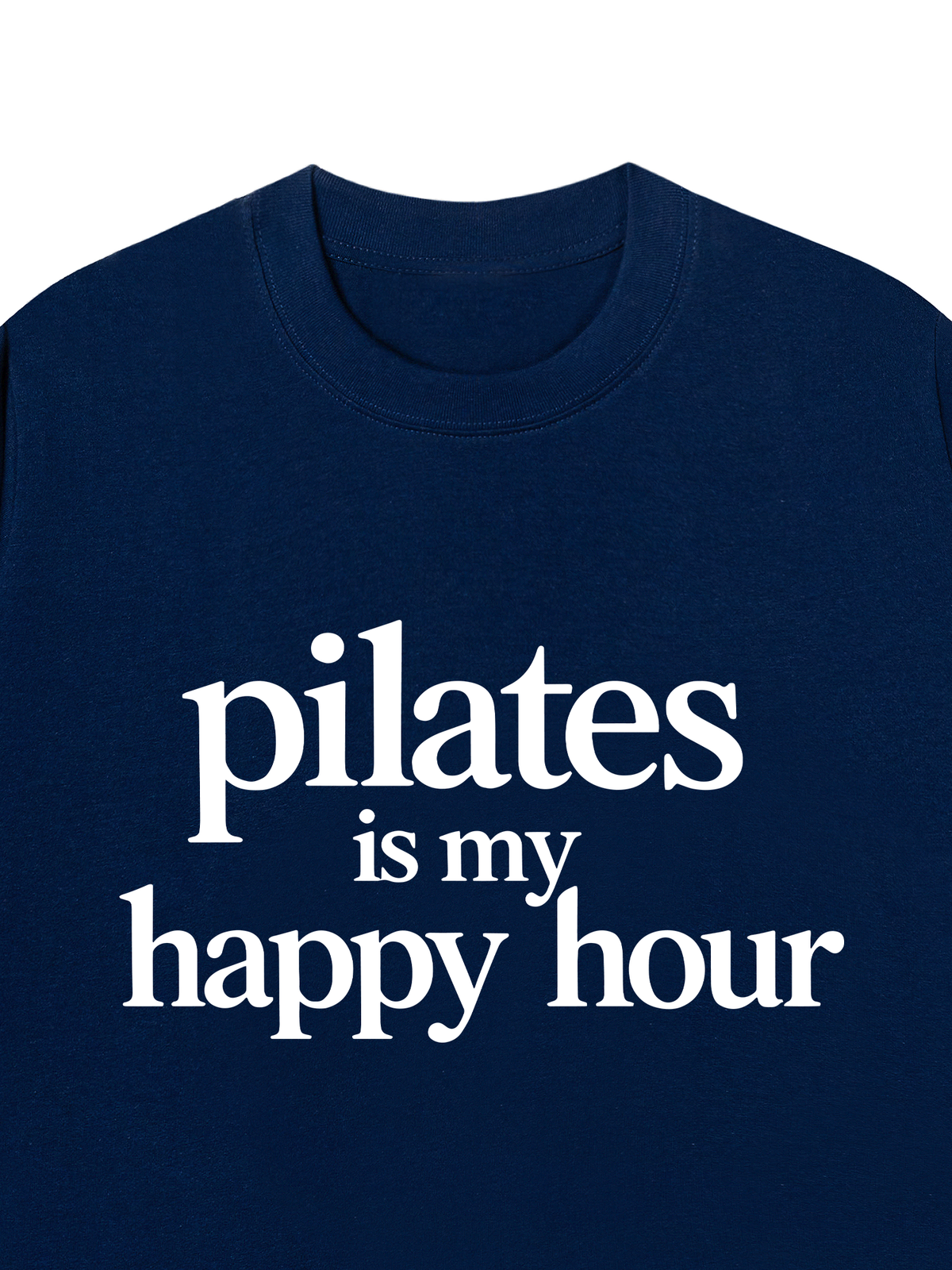 Áo Thun Relaxed Fit Pilates Is My Happy Hour