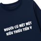 Áo Dài Tay Người Cứ Mệt Mệt Kiểu Thiếu Tiền