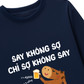 Áo Dài Tay Say Không Sợ