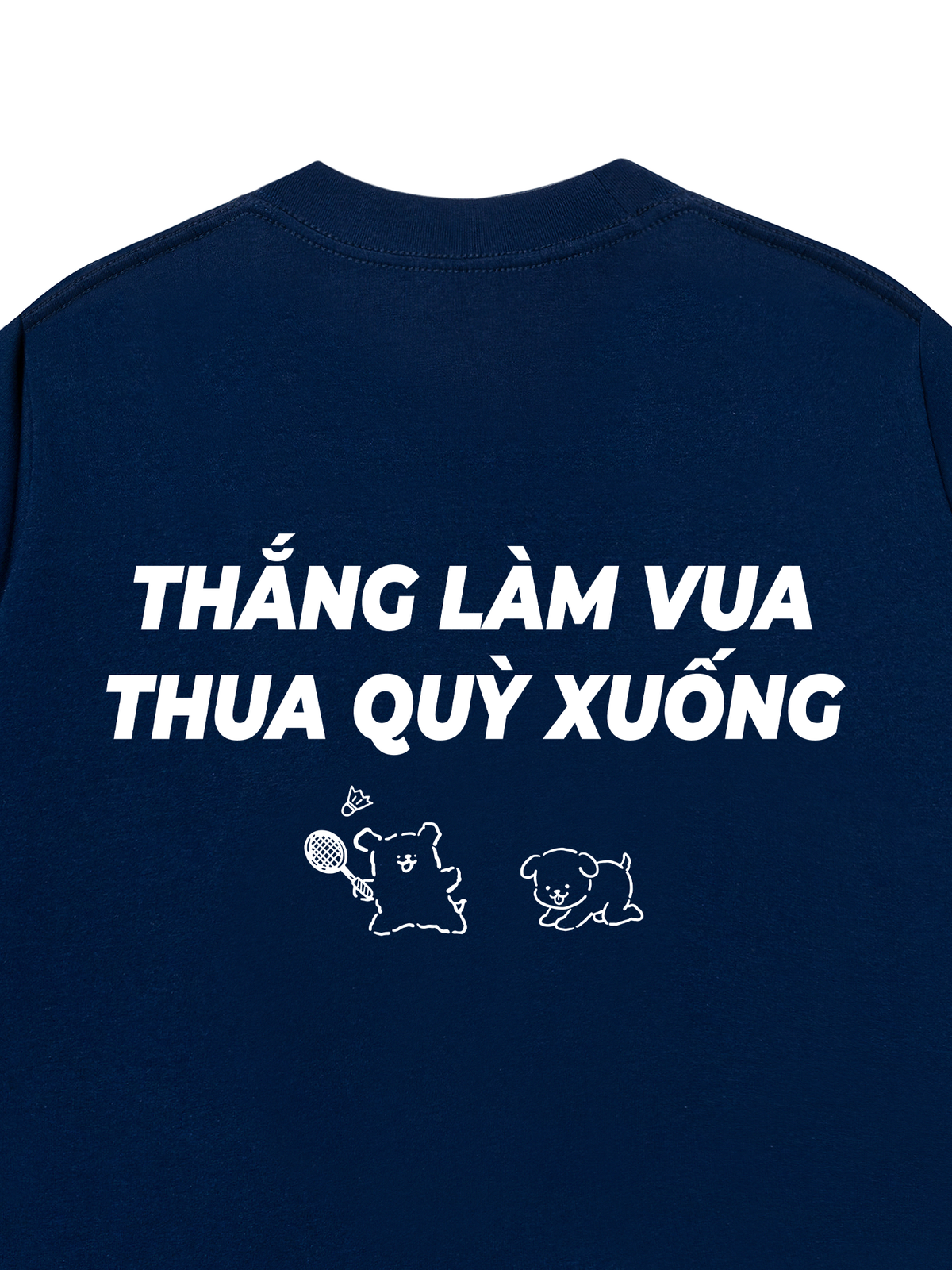 Áo Thun Relaxed Fit Thắng Làm Vua
