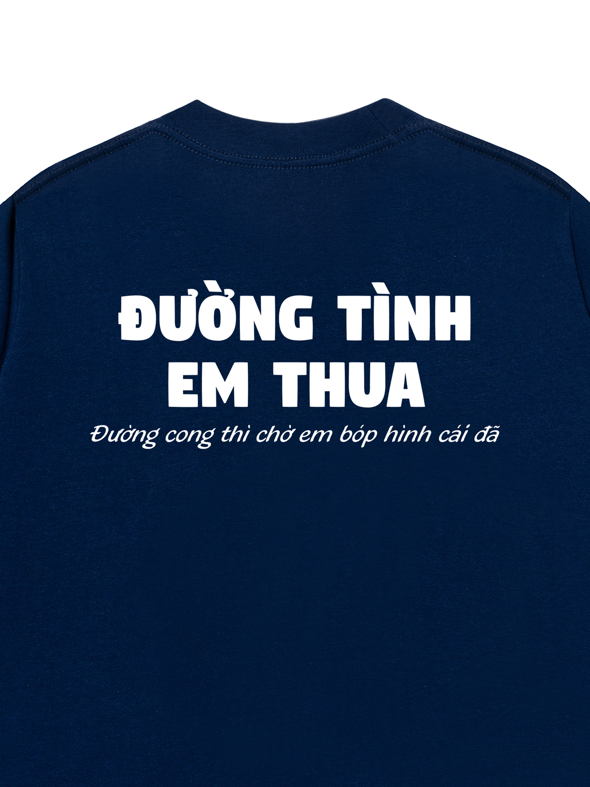 Áo Thun Relaxed Fit Đường Tình Em Thua