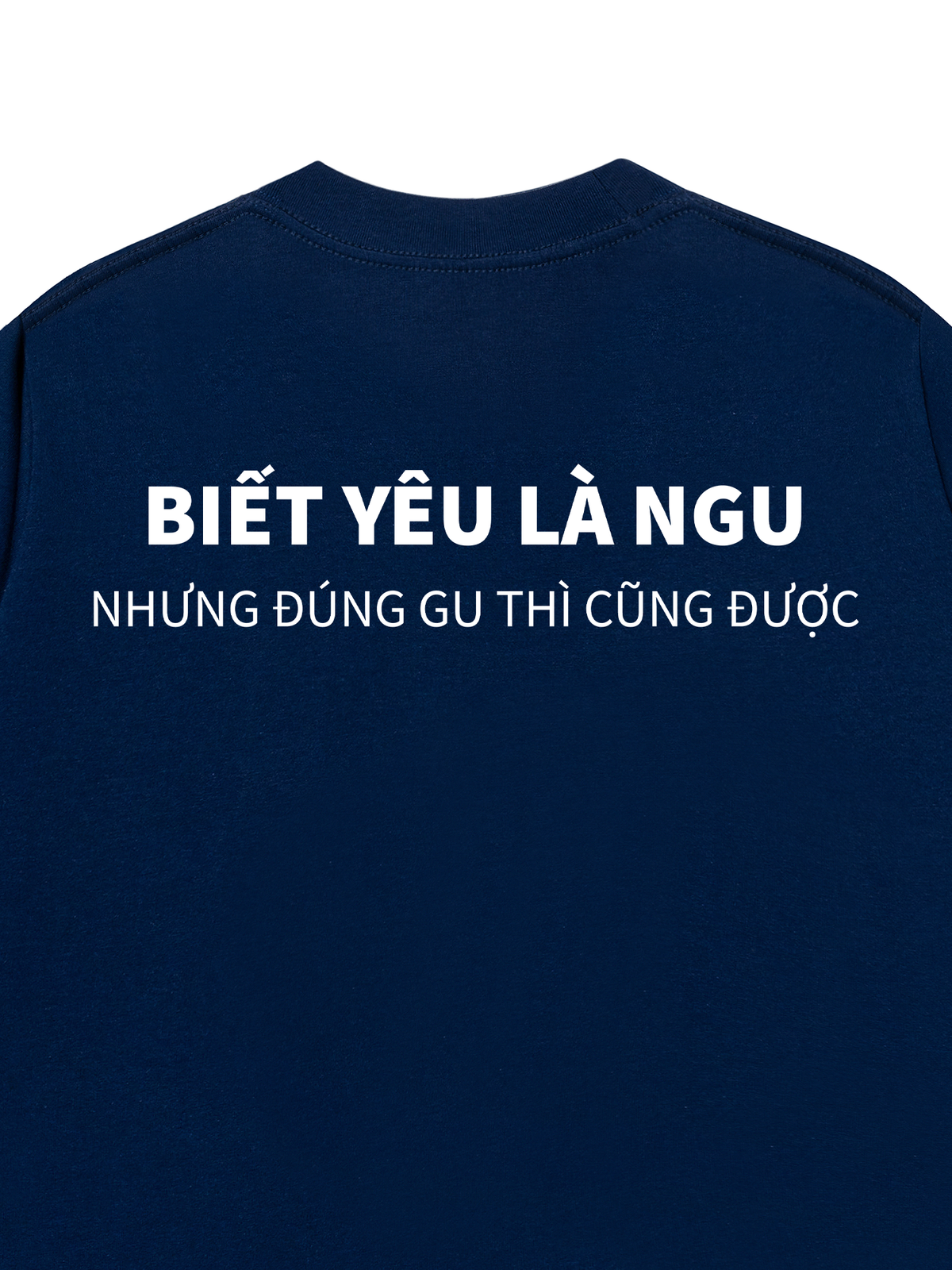 Áo Thun Relaxed Fit Biết Yêu Là Ngu