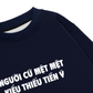 Áo Sweater Nỉ Hai Da Người Cứ Mệt Mệt Kiểu Thiếu Tiền
