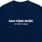 Áo Thun Relaxed Fit Sao Cũng Được