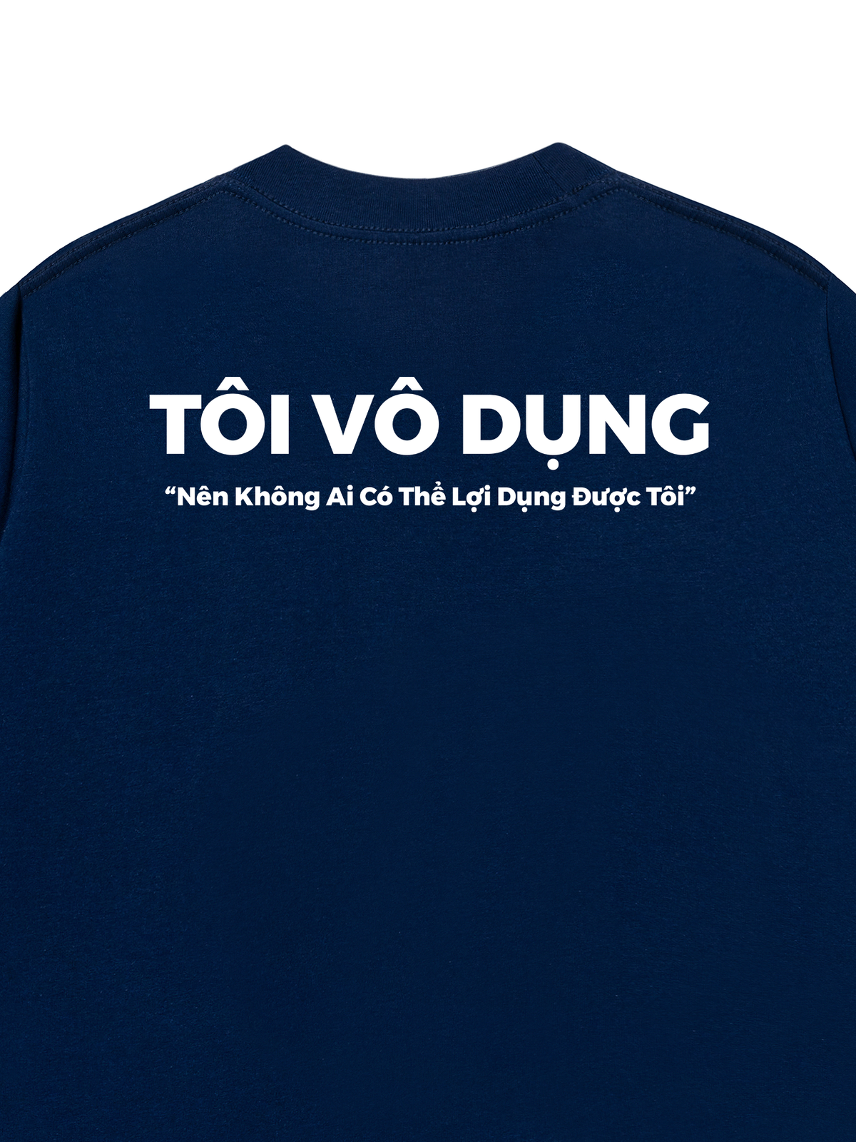 Áo Thun Relaxed Fit Tôi Vô Dụng