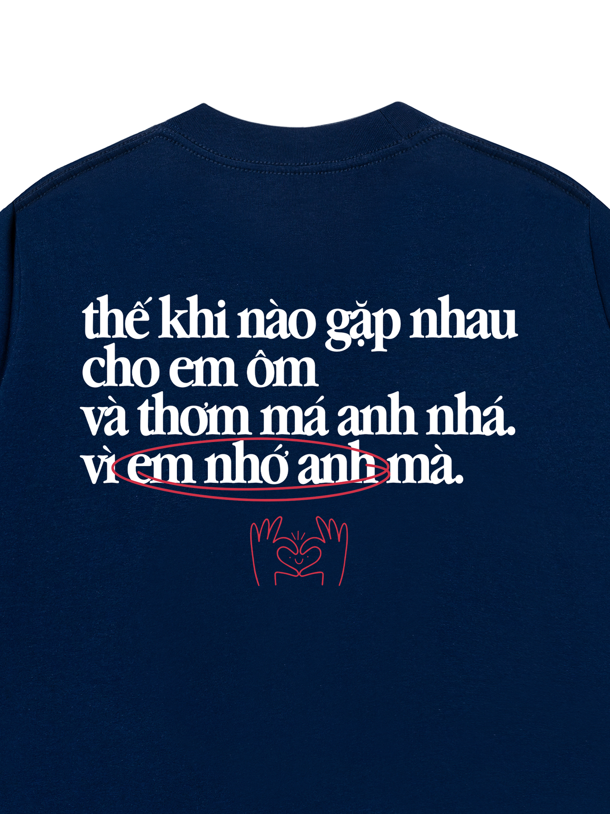 Áo Thun Relaxed Fit Em Nhớ Anh