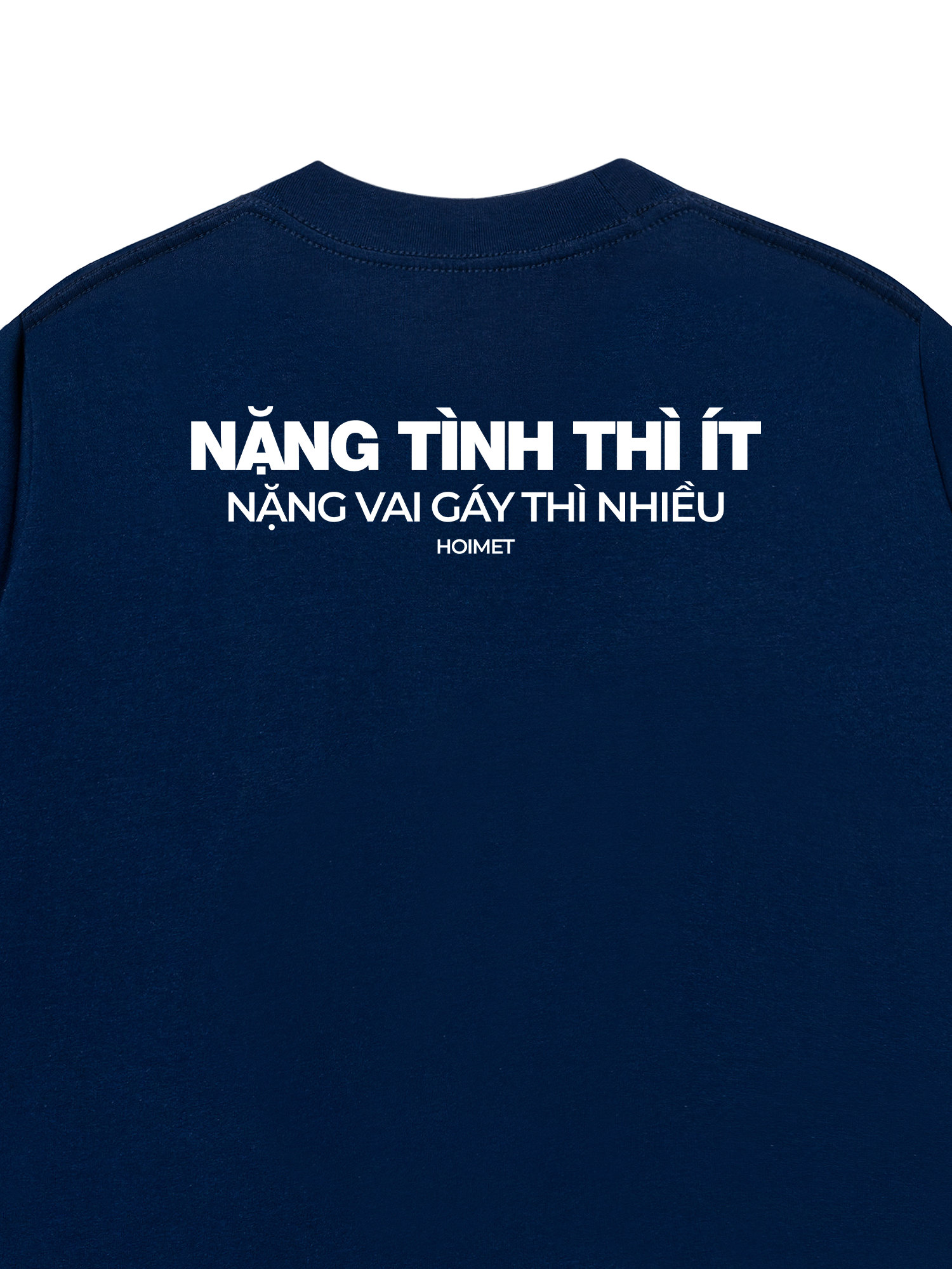 Áo Thun Relaxed Fit Nặng Tình Thì Ít Nặng Vai Thì Nhiều
