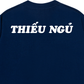 Áo Thun Relaxed Fit Thiếu Ngủ