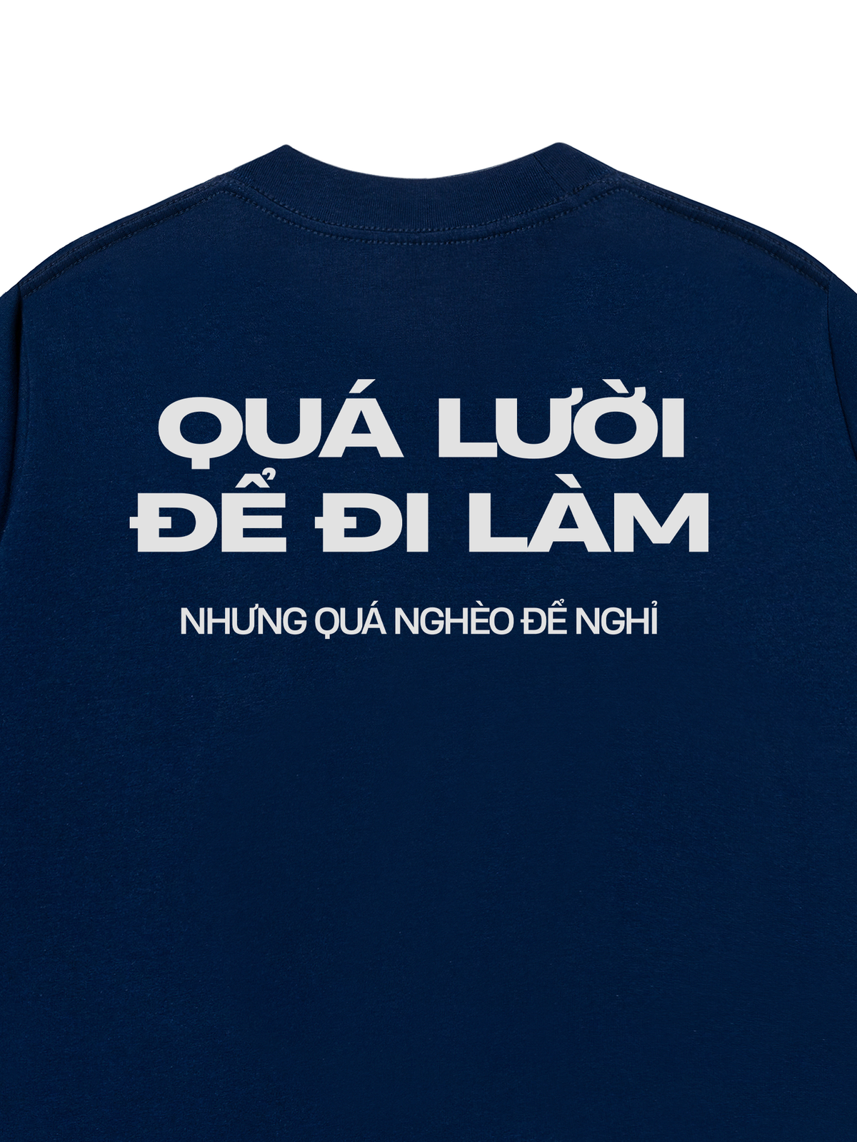 Áo Thun Relaxed Fit Quá Lười Để Đi Làm
