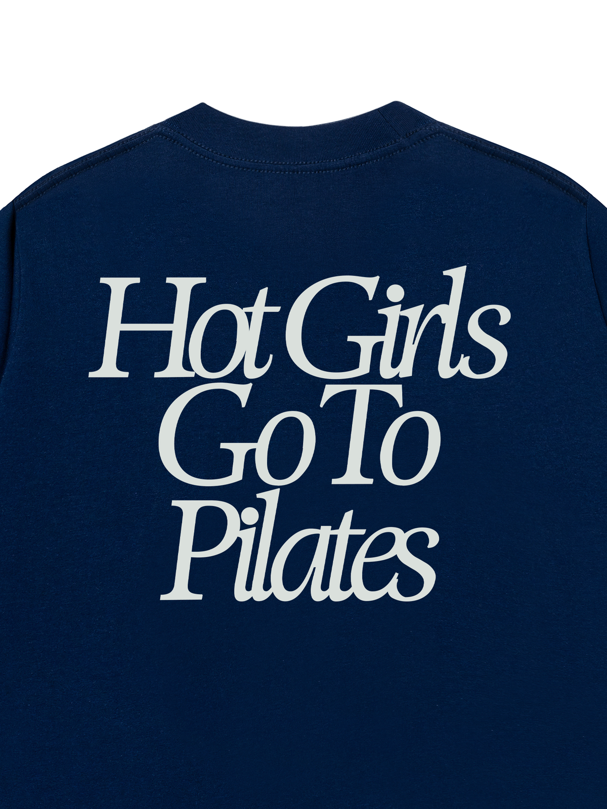 Áo Thun Relaxed Fit Hot Girls Go To Pilates