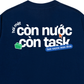 Áo Thun Relaxed Fit Còn Nước Còn Task