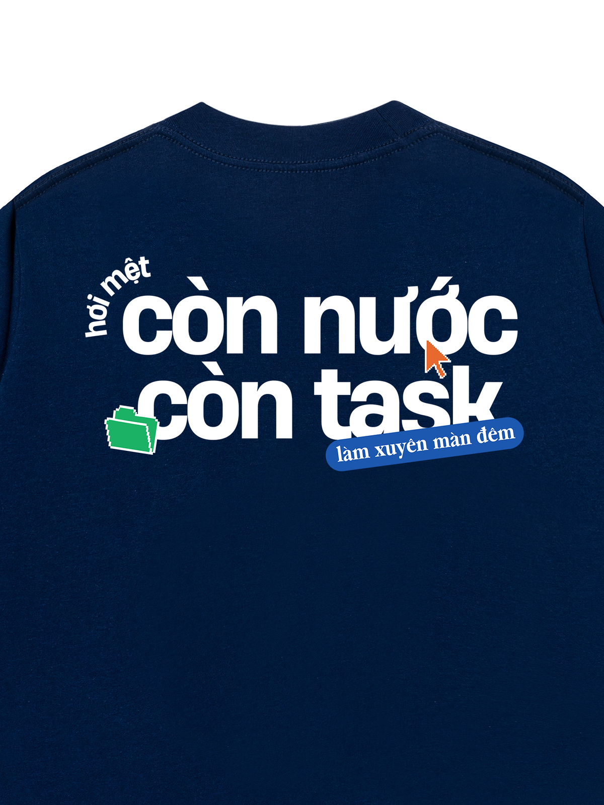 Áo Thun Relaxed Fit Còn Nước Còn Task