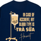 Áo Thun Relaxed Fit Blood Type Is Trà Sữa