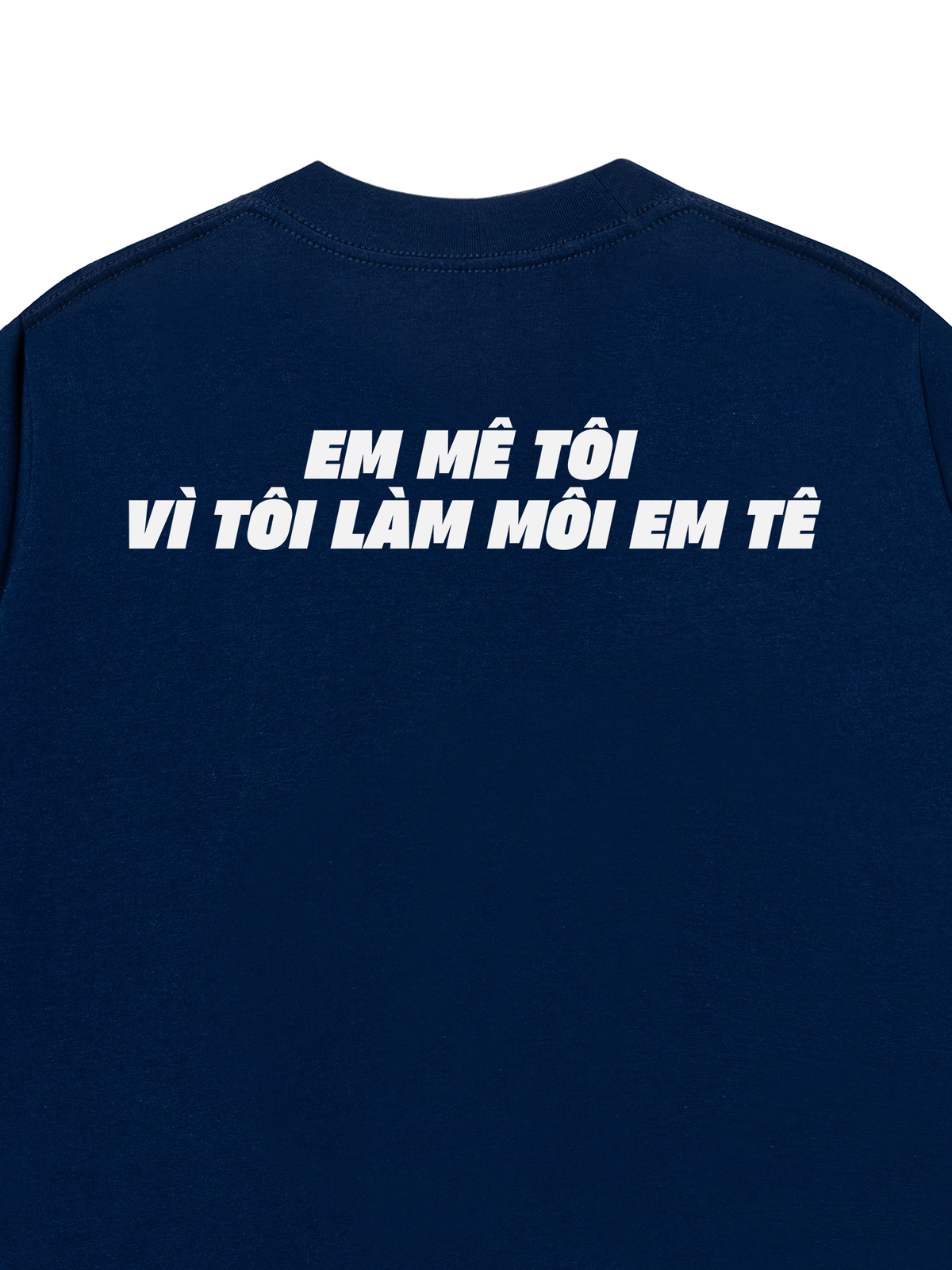 Áo Thun Relaxed Fit Em Mê Tôi