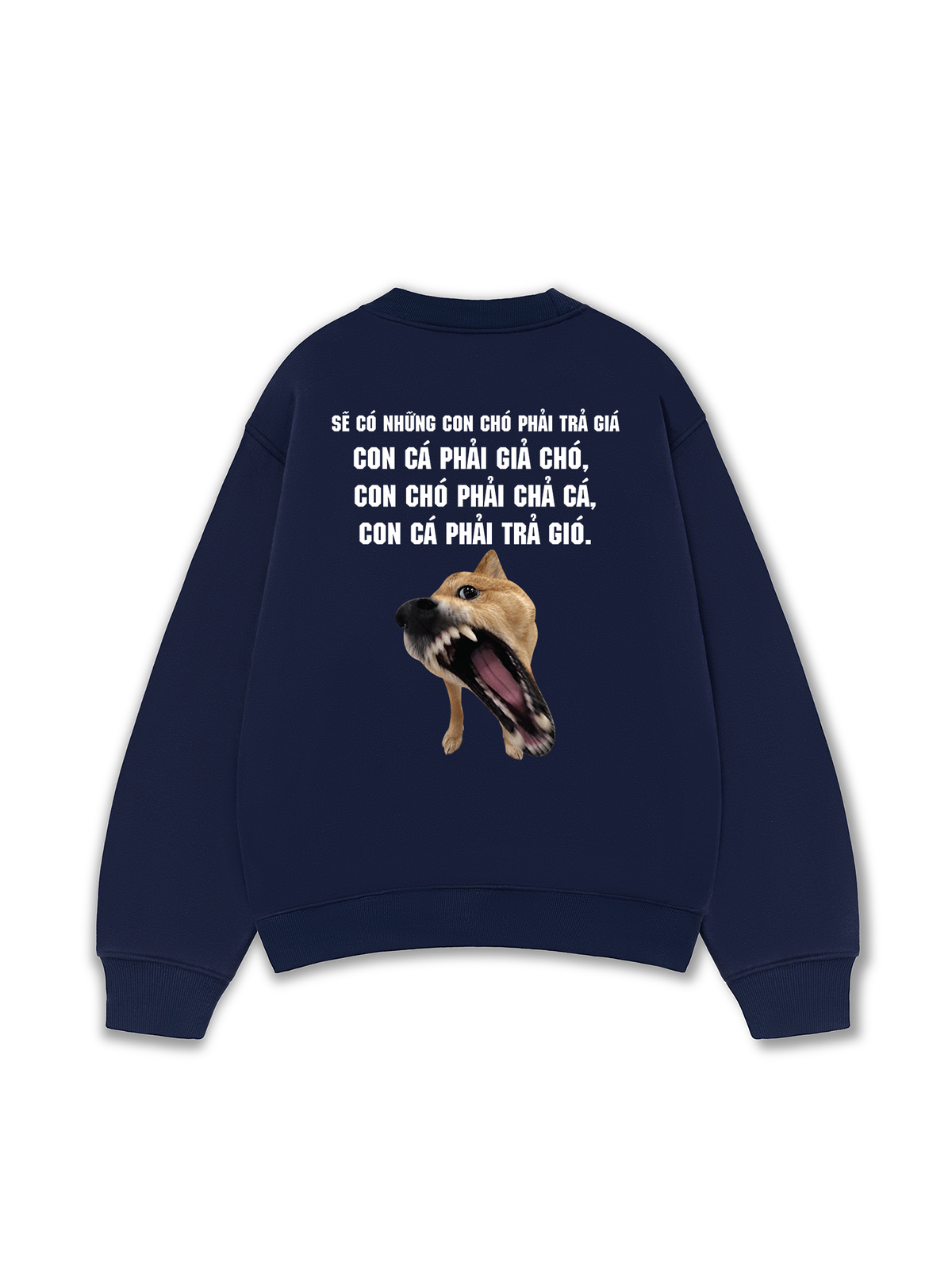 Áo Sweater Nỉ Hai Da Sẽ Có Những Con Chó Phải Trả Giá