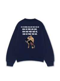 Áo Sweater Nỉ Hai Da Sẽ Có Những Con Chó Phải Trả Giá