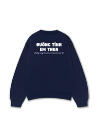 Áo Sweater Nỉ Hai Da Đường Tình Em Thua