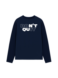Áo Dài Tay Don't Quit