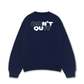Áo Sweater Nỉ Hai Da Don't Quit