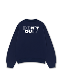 Áo Sweater Nỉ Hai Da Don't Quit