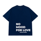 Áo Thun Relaxed Fit No Mood For Love