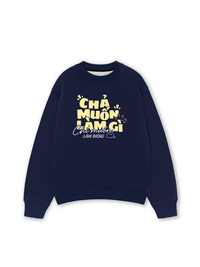 Áo Sweater Nỉ Hai Da Chả Muốn Làm Gì