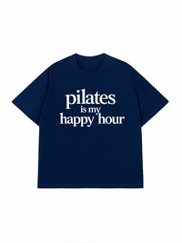 Áo Thun Relaxed Fit Pilates Is My Happy Hour