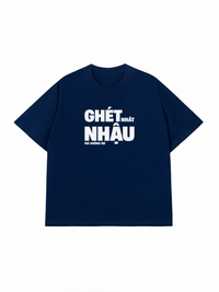 Áo Thun Relaxed Fit Ghét Nhậu