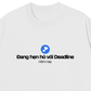 Áo Thun Relaxed Fit Hẹn Hò Deadline
