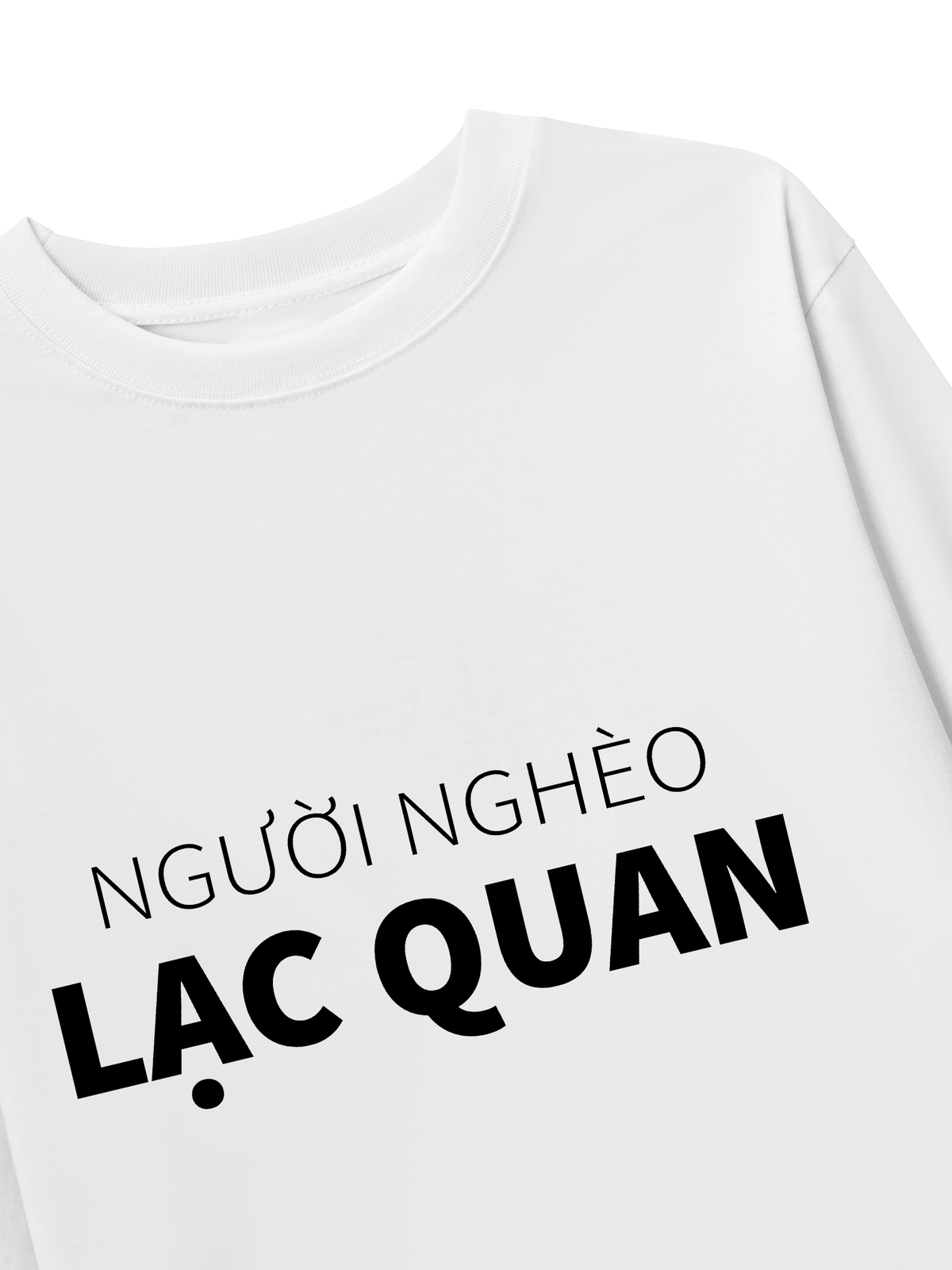 Áo Dài Tay Người Nghèo Lạc Quan