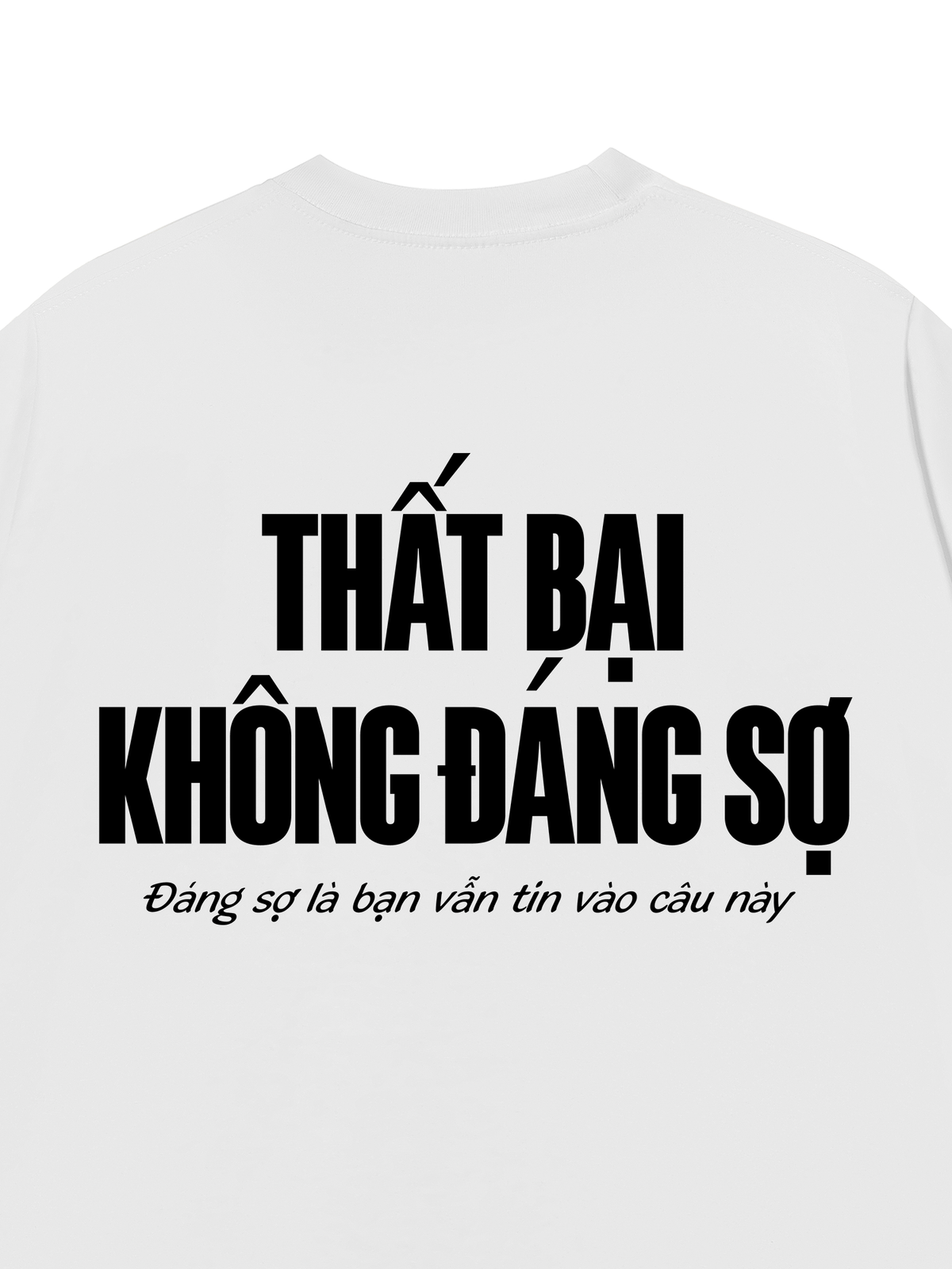 Áo Thun Relaxed Fit Thất Bại Không Đáng Sợ