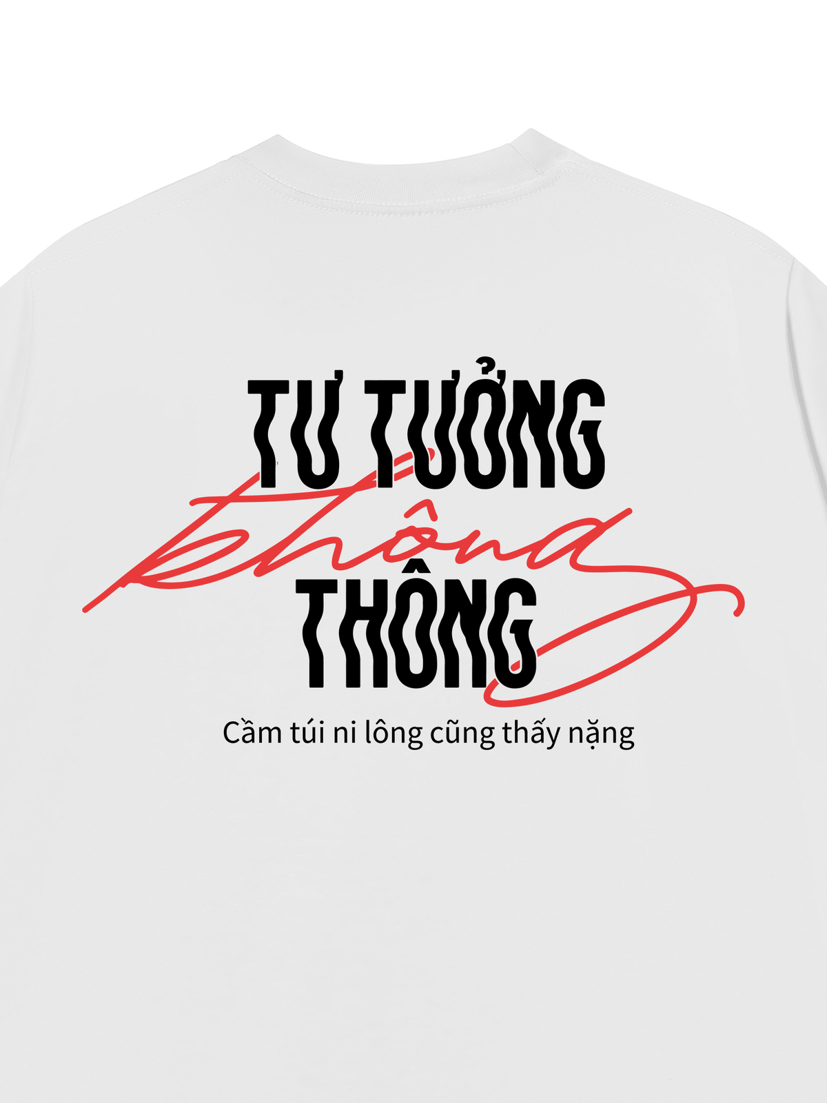 Áo Thun Relaxed Fit Tư Tưởng Không Thông