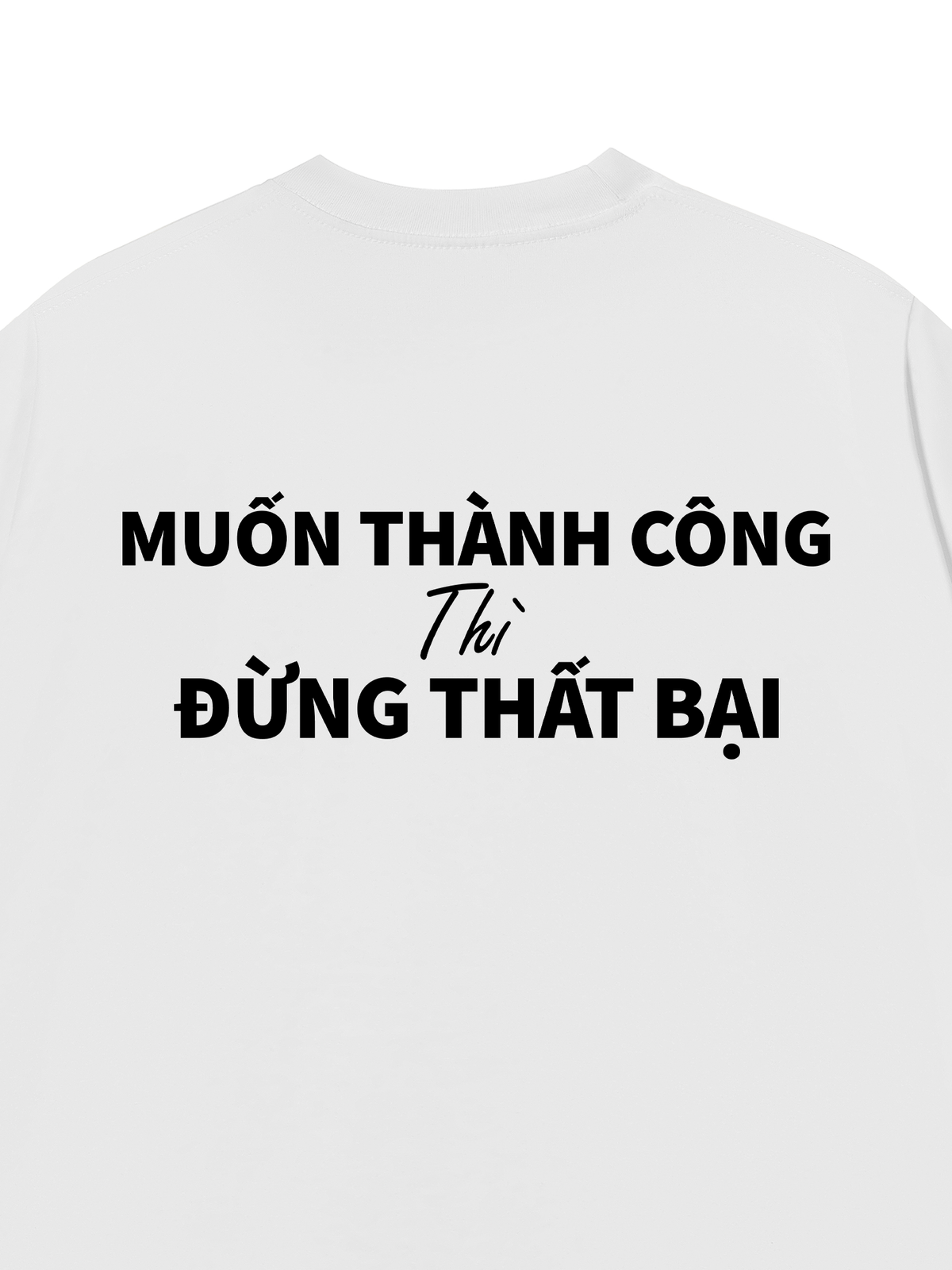 Áo Thun Relaxed Fit Muốn Thành Công