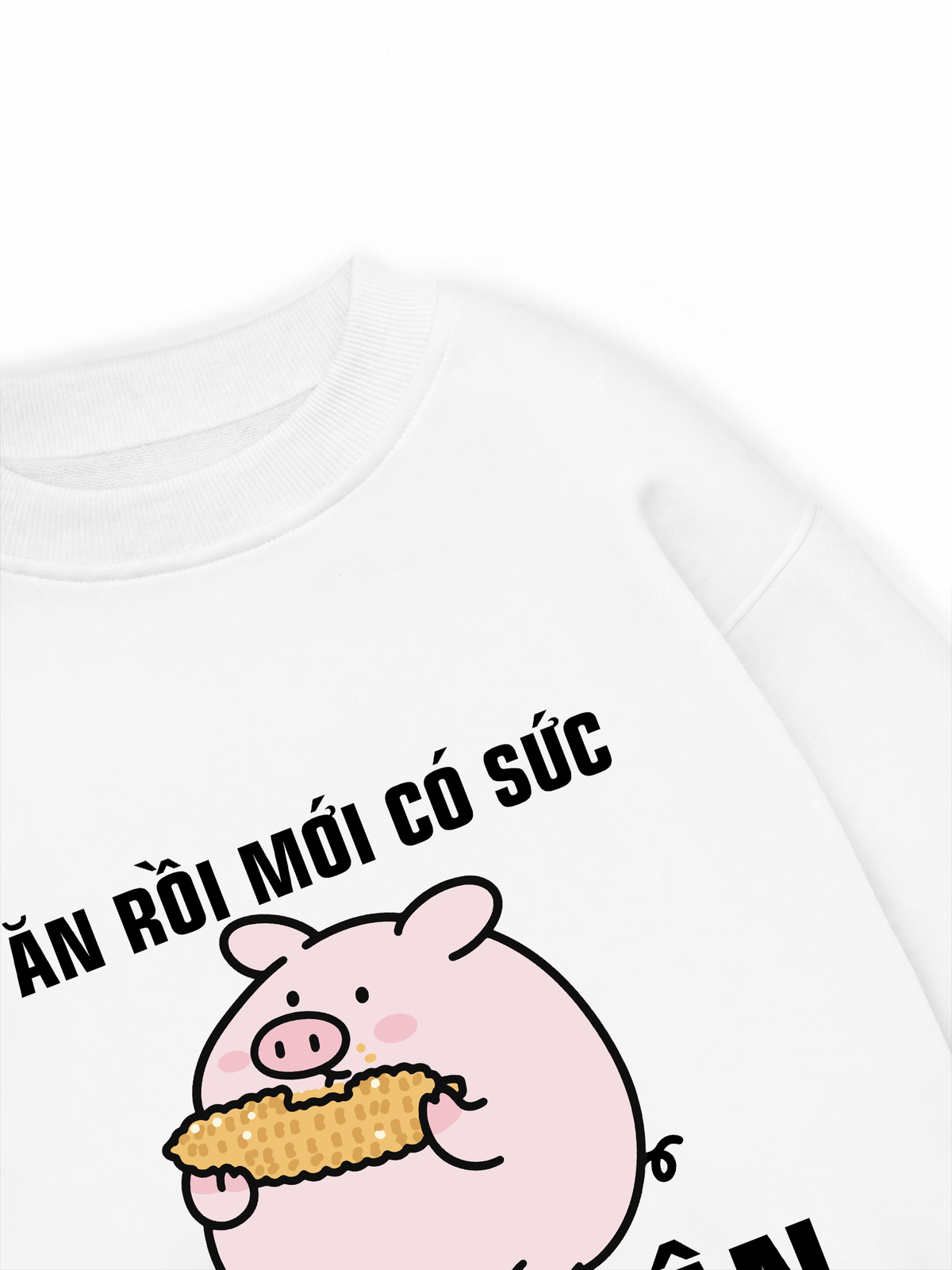 Áo Sweater Nỉ Hai Da Ăn Rồi Mới Có Sức Giảm Cân