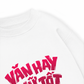 Áo Sweater Nỉ Hai Da Văn Hay Chữ Tốt