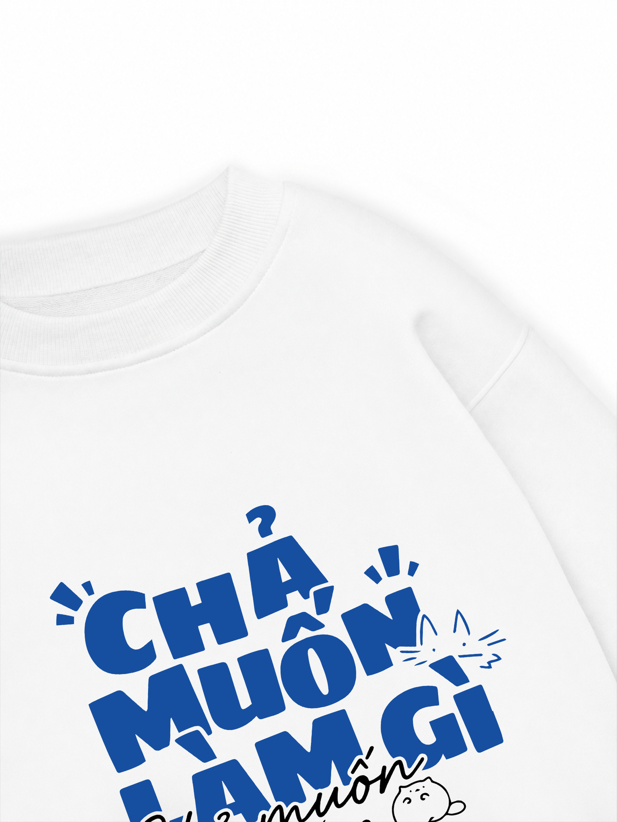 Áo Sweater Nỉ Hai Da Chả Muốn Làm Gì