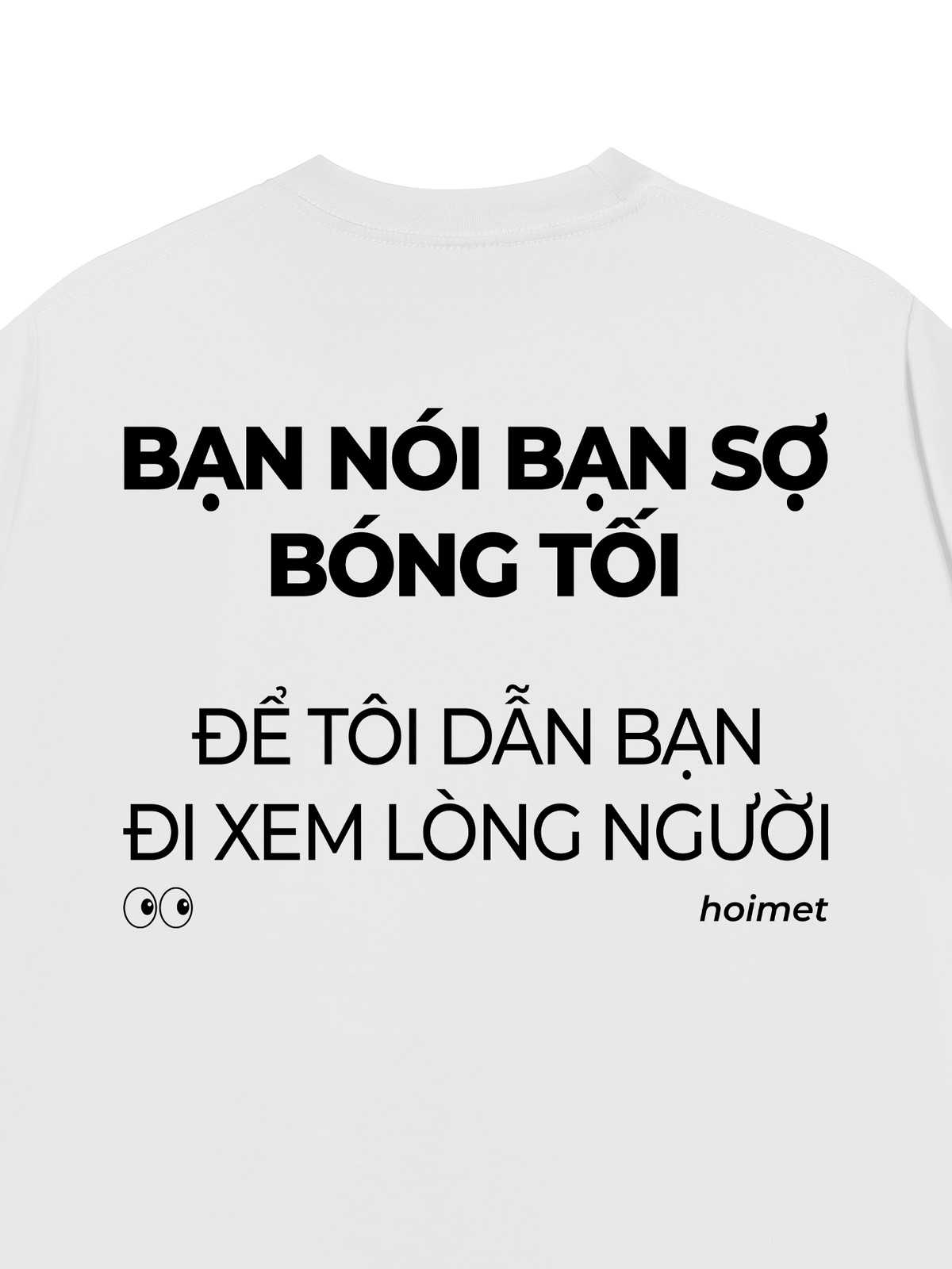Áo Thun Relaxed Fit Bạn Nói Bạn Sợ Bóng Tối