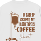 Áo Thun Relaxed Fit Blood Type Is Coffee