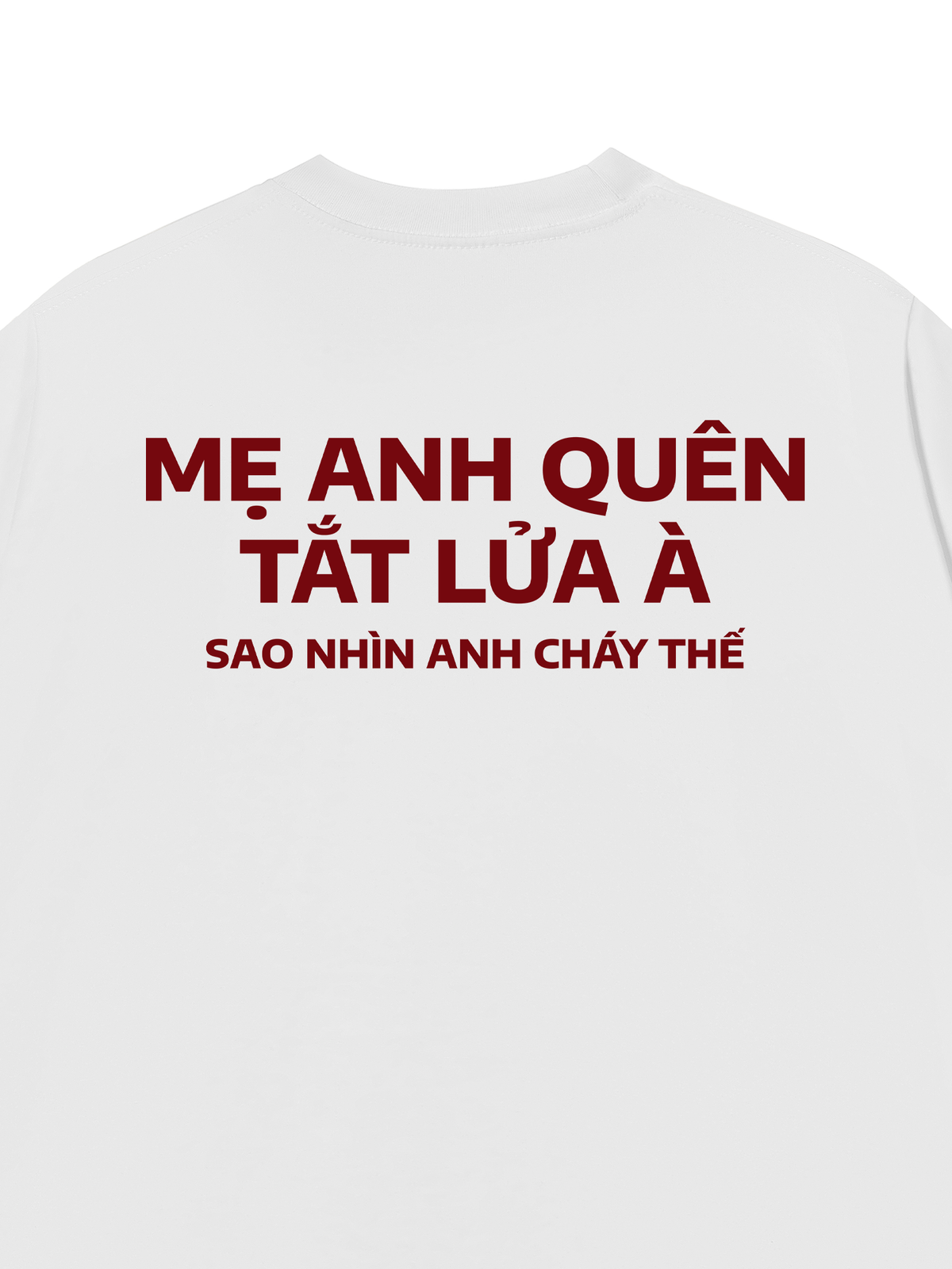 Áo Thun Relaxed Fit Nhìn Anh Cháy Thế