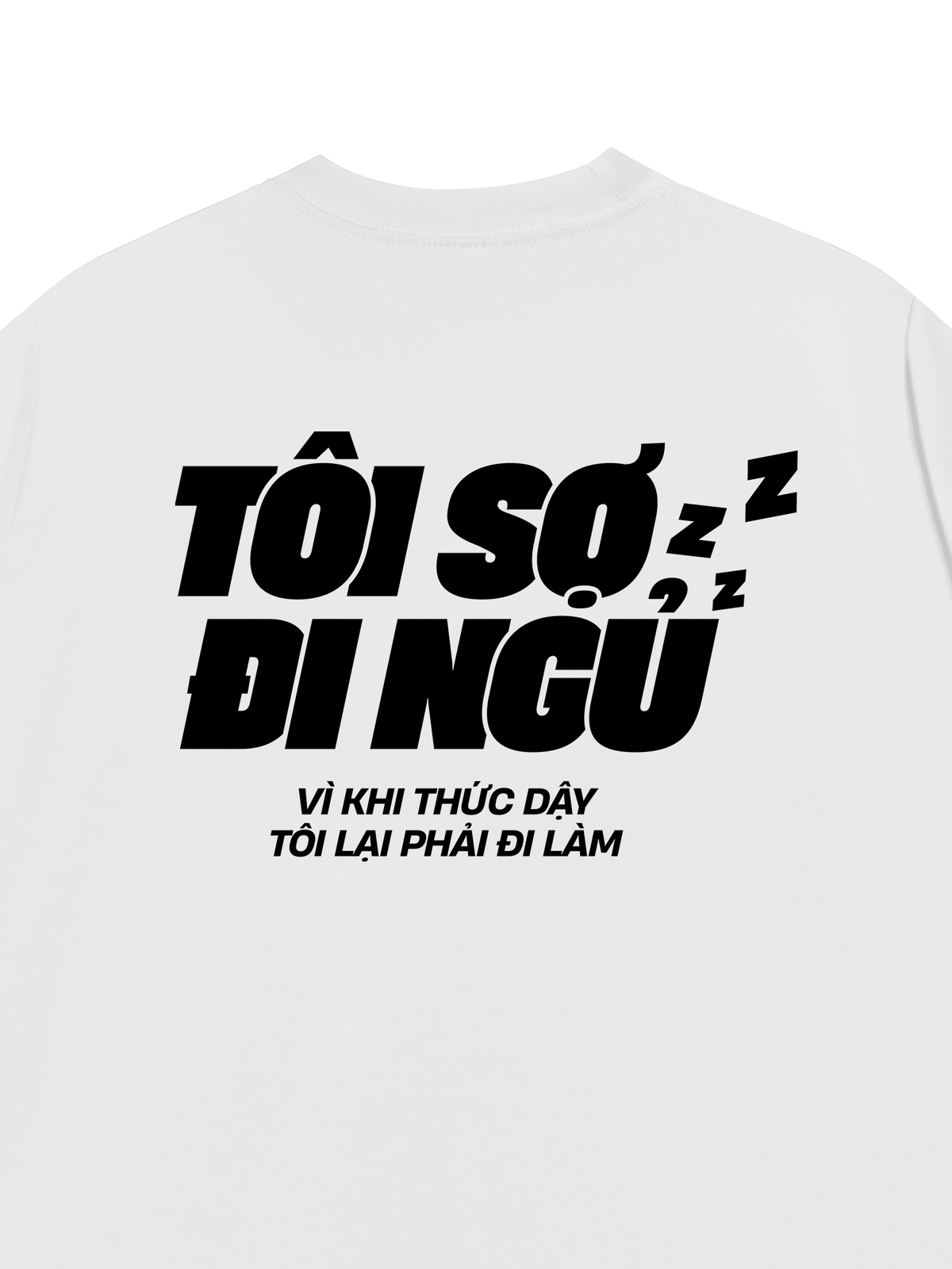 Áo Thun Relaxed Fit Tôi Sợ Đi Ngủ