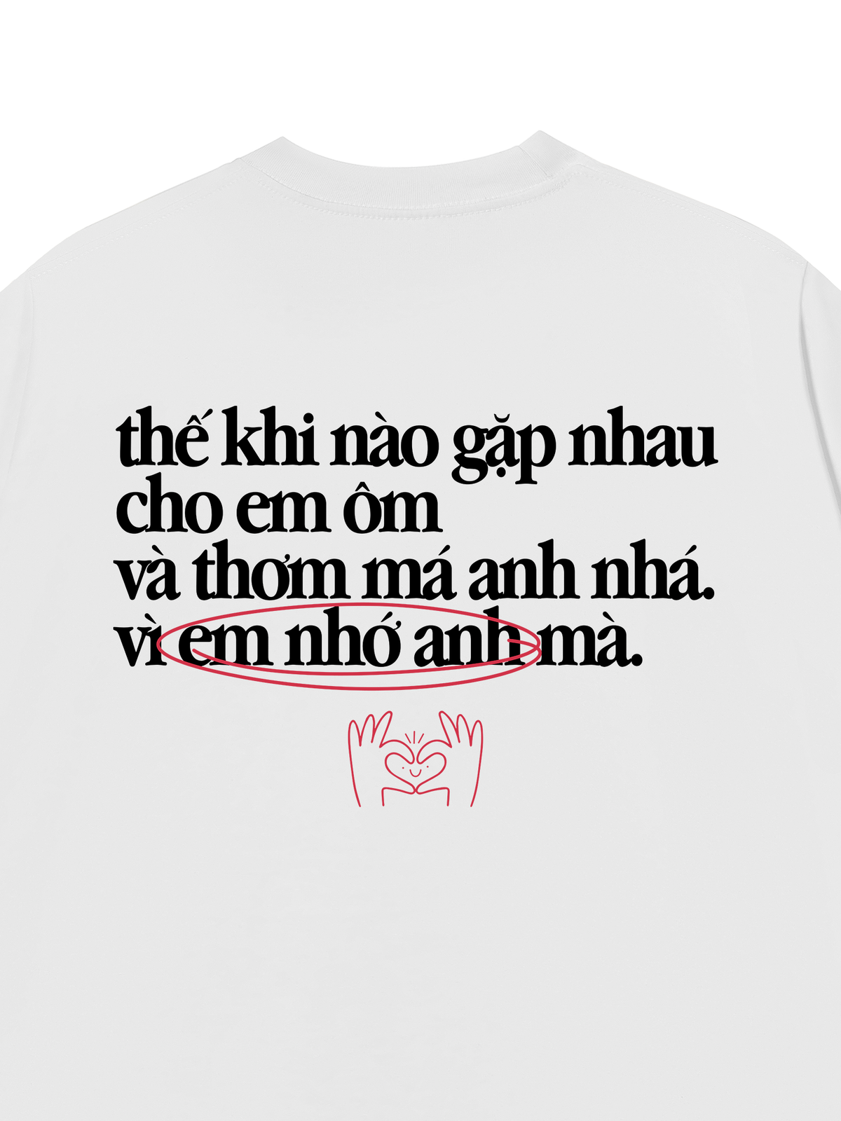 Áo Thun Relaxed Fit Em Nhớ Anh