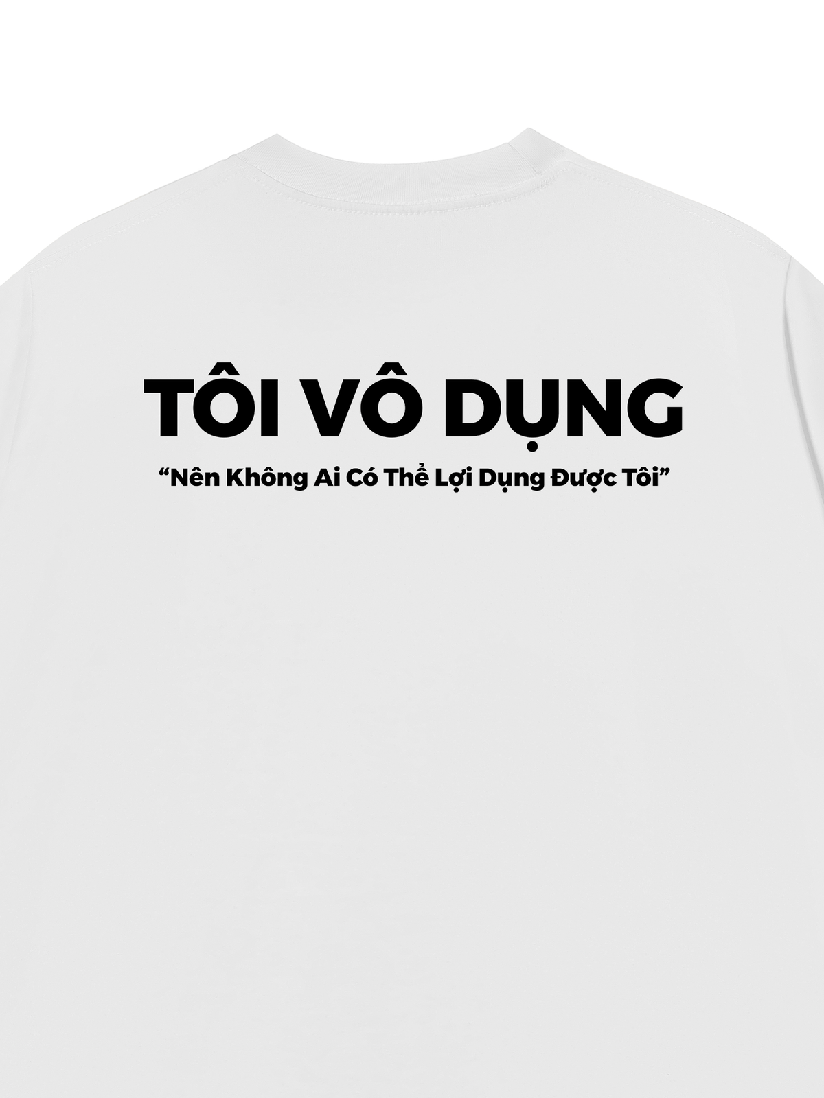 Áo Thun Relaxed Fit Tôi Vô Dụng