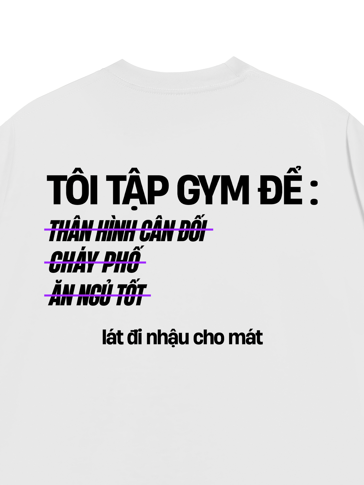 Áo Thun Relaxed Fit Lý Do Đi Tập 2