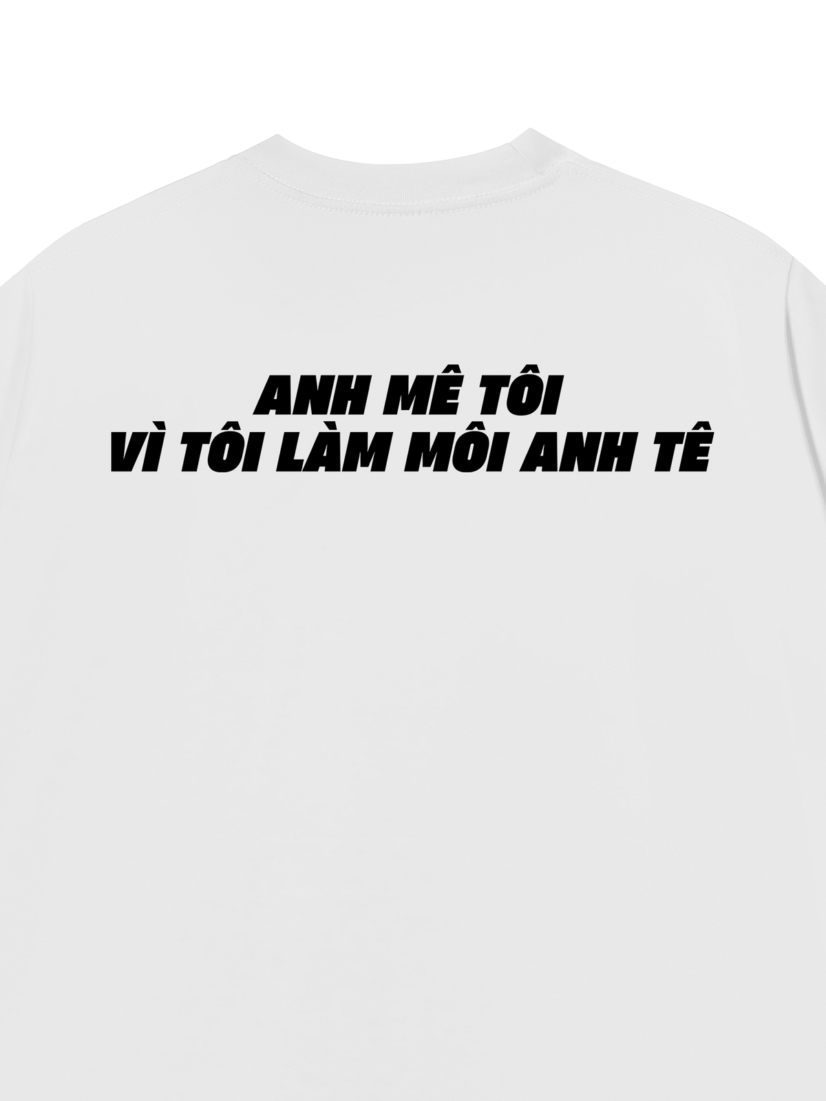 Áo Thun Relaxed Fit Anh Mê Tôi