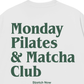 Áo Thun Relaxed Fit Monday Pilates & Matcha
