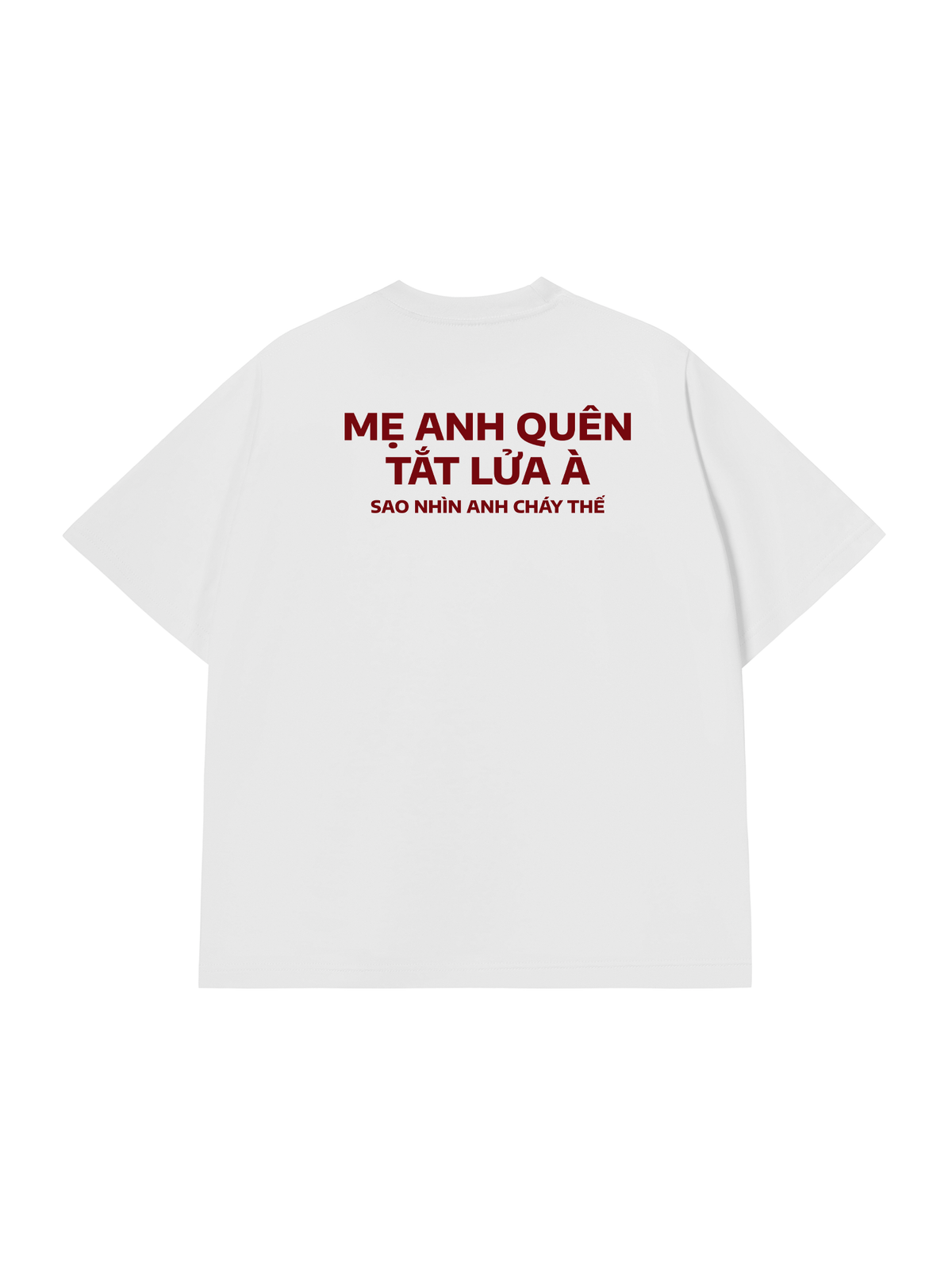 Áo Thun Relaxed Fit Nhìn Anh Cháy Thế
